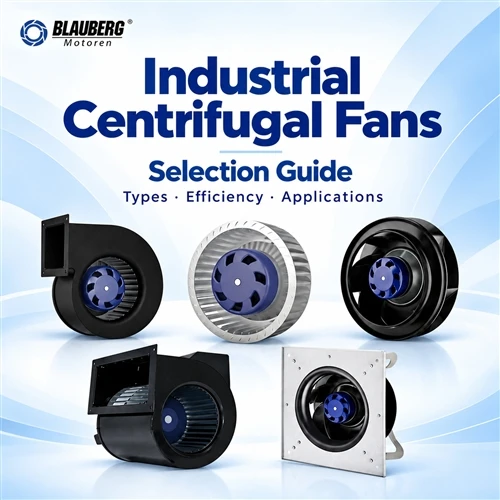 Kako odabrati industrijske centrifugalne ventilatore za učinkovite OEM sustave?